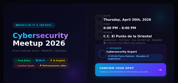 Medellín IT & Cybersecurity Meetup — First In-Person Event